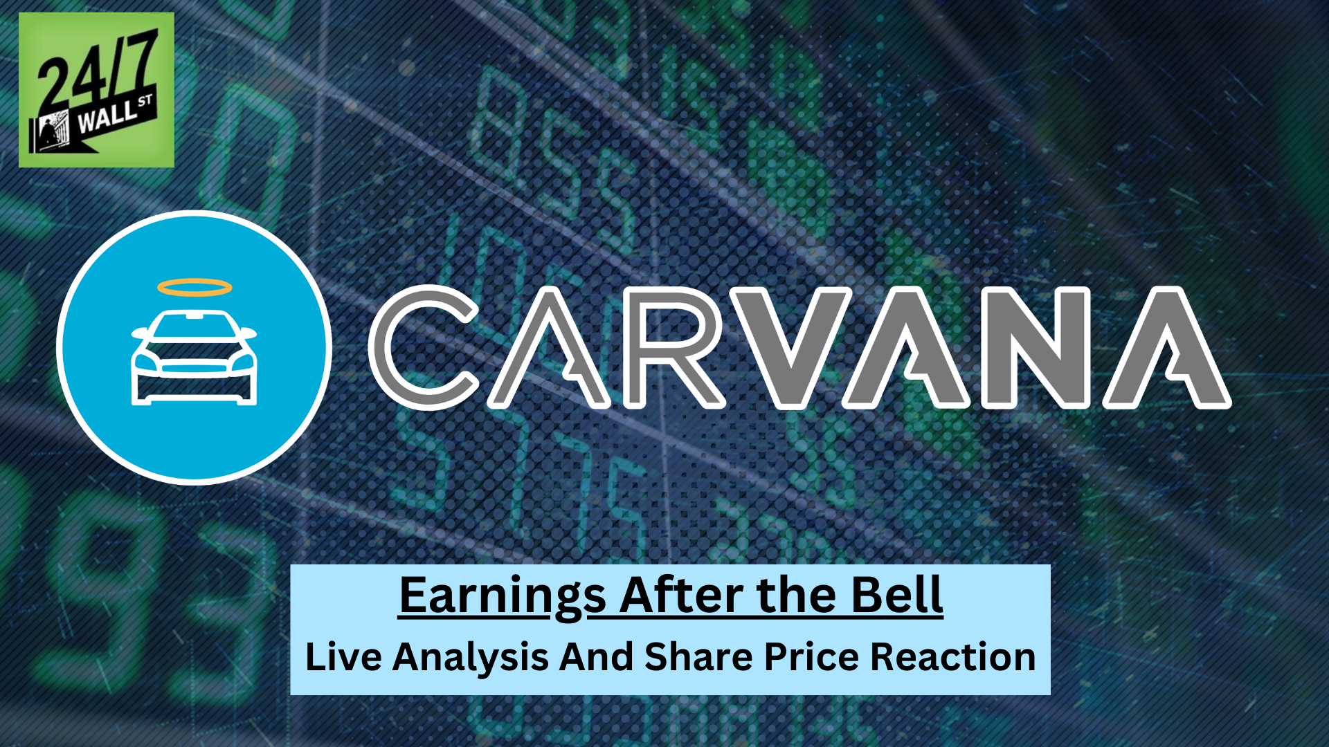 Live Analysis: Will Carvana Soar After Earnings Tonight?