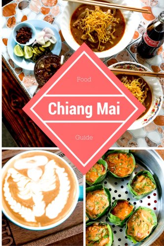 What to Eat in Chiang Mai – A Chiang Mai Food Guide
