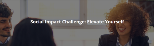 Social Impact Challenge: Elevate Yourself