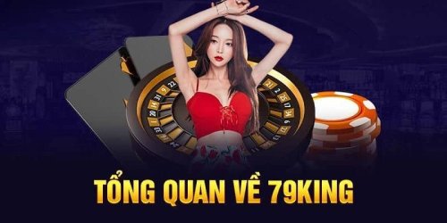 79KING | 79KING1 - Giải Trí Bất Tận Nhận Phần Thưởng Lớn