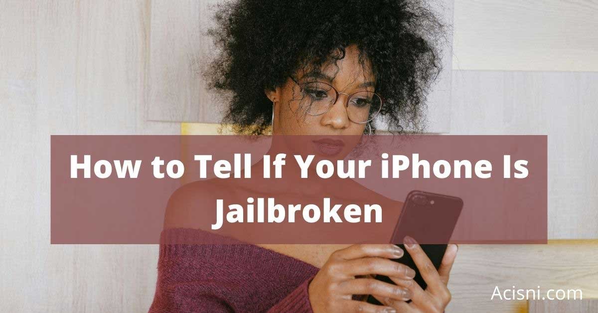 Tell If Your Iphone Has A Jailbreak cover image