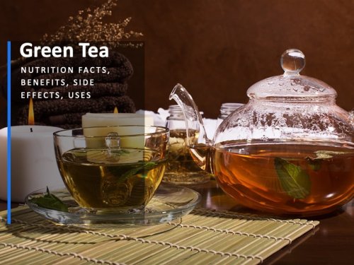 Green Tea: Nutrition Facts, Benefits, Side Effects, Uses