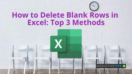 How to Delete Blank Rows in Excel: Top 3 Methods