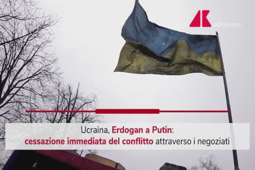 Guerra Ucraina, Erdogan chiama Putin: "Stop subito e negoziati
