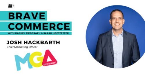 Building Toy Brands for the Modern Consumer With MGA Entertainment