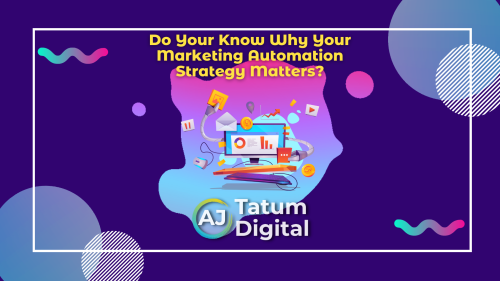 Why Your Marketing Automation Strategy Matters