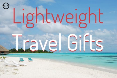Lightweight and Useful Travel Gifts for 2021/22-Local or International