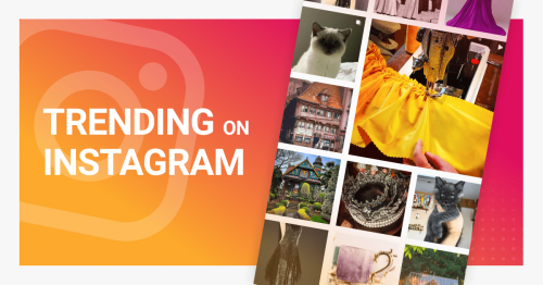 Get Trending On Instagram: 10 Steps To Making Your Account Go Viral