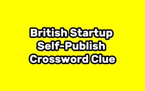 British Startup Self-Publish Crossword Clue | All Crossword Clue