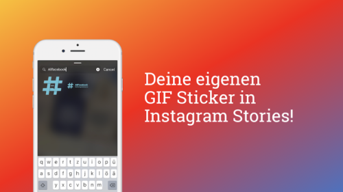 So geht’s: Eure eigenen GIF-Sticker in Instagram Stories!