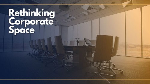 Rethinking Corporate Space | What Does the Future of Work Look Like? | AllWork.Space