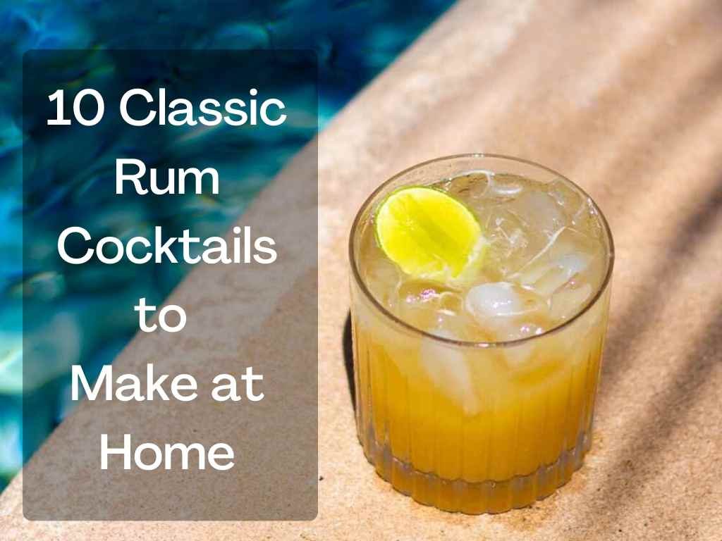 Try one making one of these classic rum cocktails!