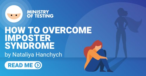 Overcoming Impostor Syndrome As A Software Tester