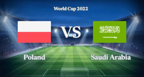 Poland vs Saudi Arabia live 26/11/2022 | AMZfootball