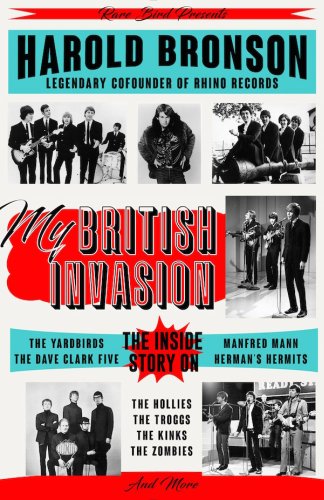 Harold Bronson's "My British Invasion" Is An Eyewitness to Musical History