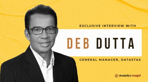 Exclusive Interview with Deb Dutta, General Manager, Datastax