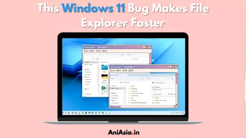 This Windows 11 Bug Makes File Explorer Faster