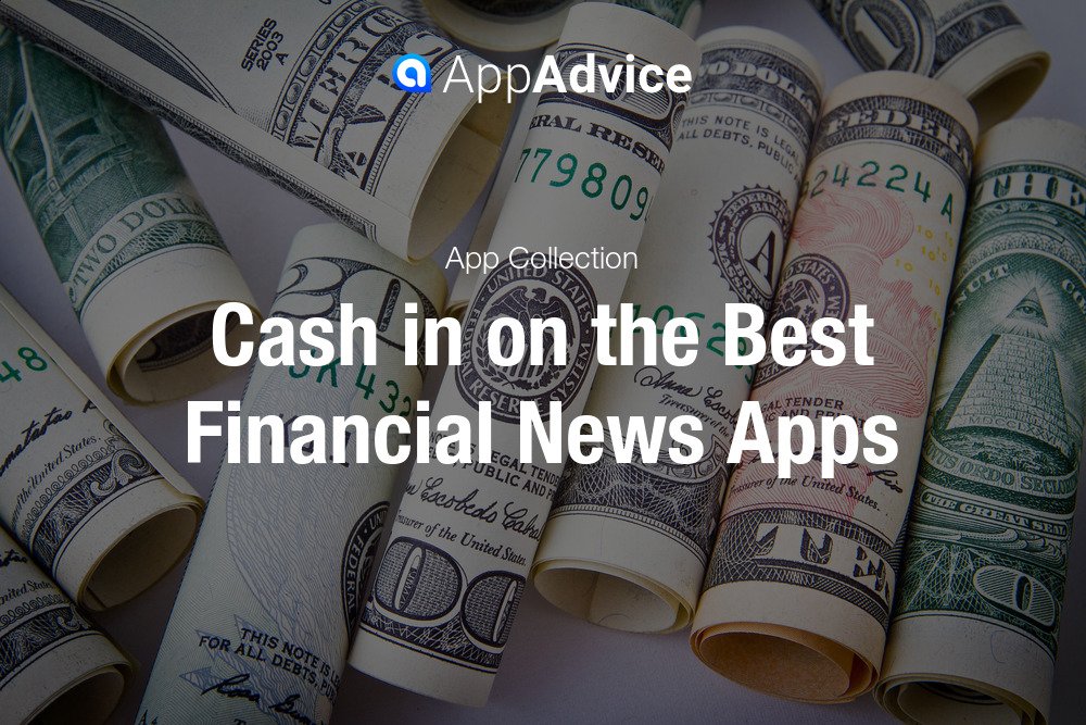 Cash in on the Best Financial News Apps
