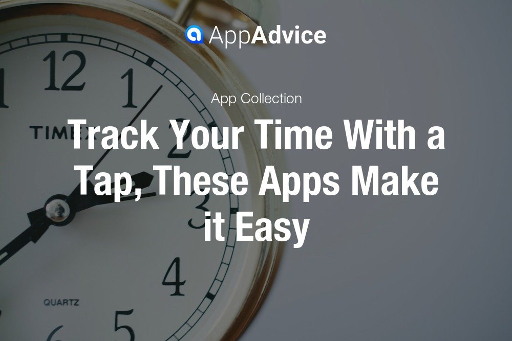 Track Your Time With a Tap, These Apps Make it Easy