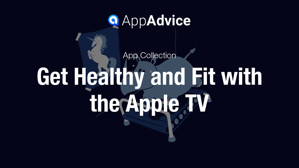 Best Fitness Apps for the Apple TV