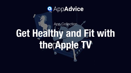 Best Fitness Apps for the Apple TV