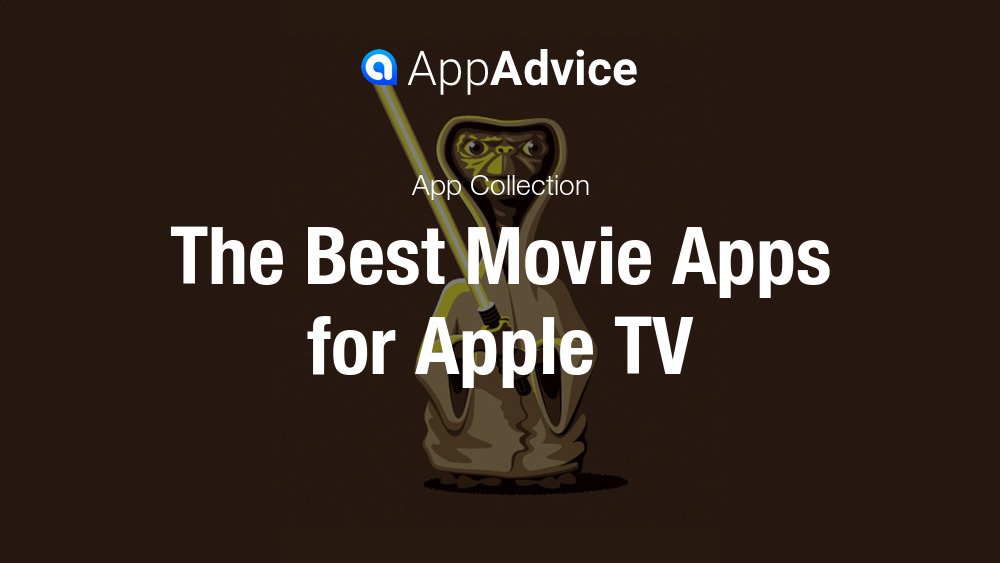 Best Movie Apps for Apple TV