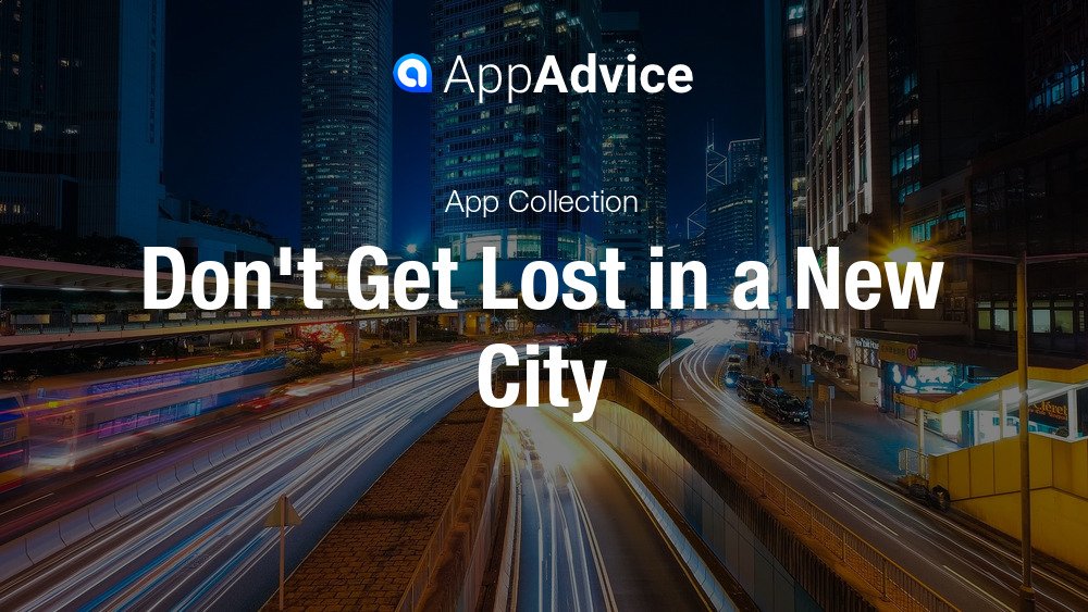 Don't Get Lost in a New City