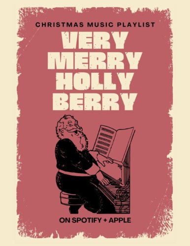 Very Merry Holly Berry Christmas Playlist