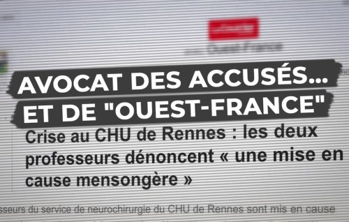 CHU de Rennes : la double casquette de l'avocat de "Ouest-France"