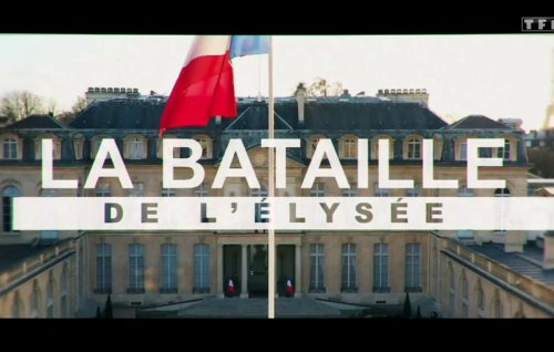 "La bataille de l'Élysée" : TF1 dans les coulisses du néant
