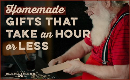 15 Homemade Gifts You Can Make in an Hour or Less