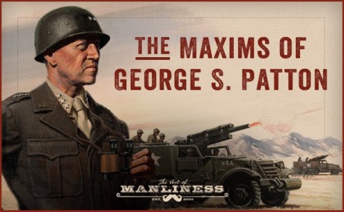 The Maxims of General George S. Patton
