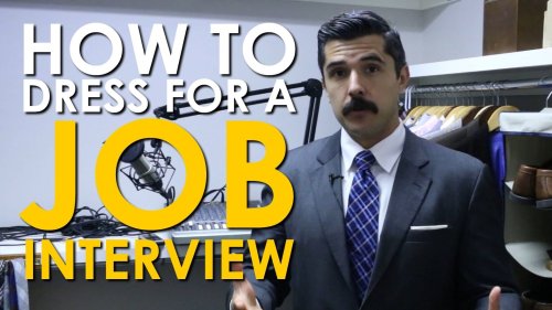 How to Dress for a Job Interview [VIDEO]