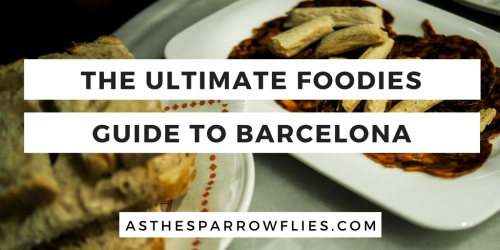 The ultimate foodies guide to Barcelona