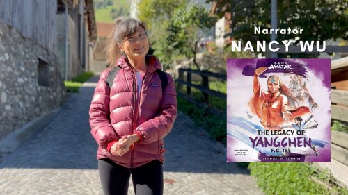 Narrator Nancy Wu on Avatar: The Legacy of Yangchen
