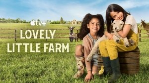 Apple TV+ Shares ‘Lovely Little Farm’ Season 2 First Look