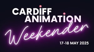 Cardiff Animation Weekender Announces Expansive Program