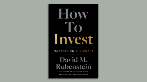 David Rubenstein's new book shares billionaires' investing secrets