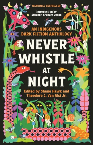 Haunted Native America: On Theodore C. Van Alst Jr. and Shane Hawk’s “Never Whistle at Night” | Los Angeles Review of Books