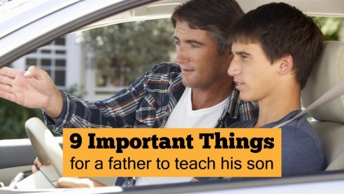 9 Most Important Things For A Father To Teach His Son