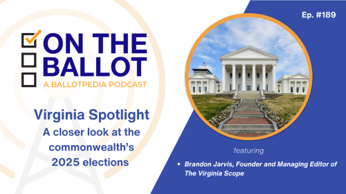 Virginia 2025 Elections Spotlight (Part 1) – Ballotpedia News