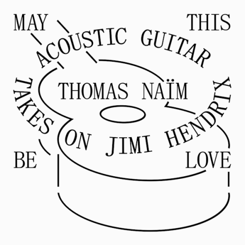 Thomas Naïm – May This Be Love (Acoustic Guitar Takes on Jimi Hendrix)