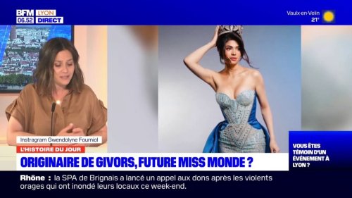 L'histoire du jour: une jeune femme originaire de Givors et candidate au concours Miss Monde