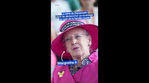 La reine du Danemark Margrethe II vient de déclencher un scandale au sein de la famille royale
