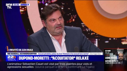 Relaxe d'Éric Dupond-Moretti: pour l'avocat pénaliste Randall Schwerdorffer, "certains" magistrats veulent devenir "les régulateurs du jeu politique"