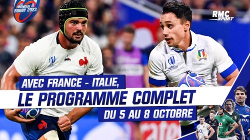 Mondial rugby : Le programme du 4 au 8 octobre avec France - Italie