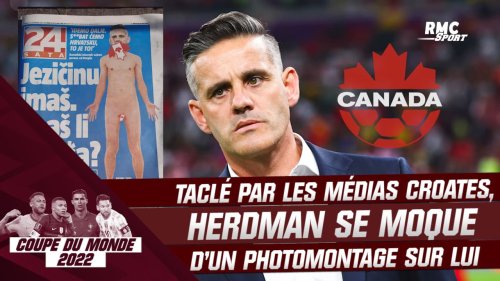 Coupe du monde 2022 : Le coach du Canada se moque d’un photomontage croate péjoratif à son égard