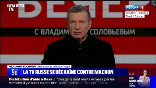 "Tu n'es pas un héritier de de Gaulle, tu ne vaux même pas la moitié": La télévision publique russe se déchaîne contre Emmanuel Macron après ses propos sur l'envoi de troupes en Ukraine