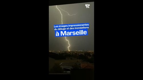Orages: les images impressionnantes du déluge et des inondations à Marseille