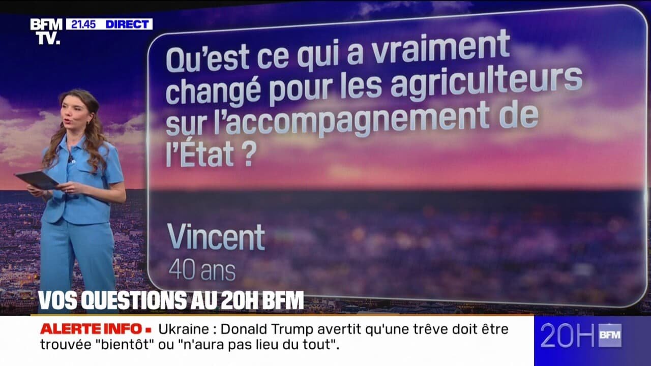 VOS QUESTIONS AU 20H BFM – Qu’est-ce qui a vraiment changé pour les agriculteurs sur l’accompagnement de l’État ?